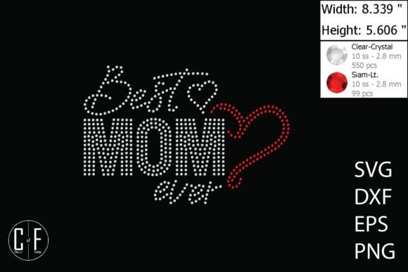 Best Mom Ever Rhinestone Template Graphics and Crafts Review