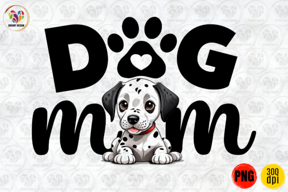 Dalmatian Puppy Dog Mom, Dog Lover PNG Graphics and Crafts Review