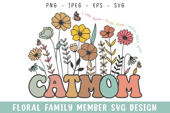 Floral Cat Mom Vintage Flower Design for Crafts and Graphics