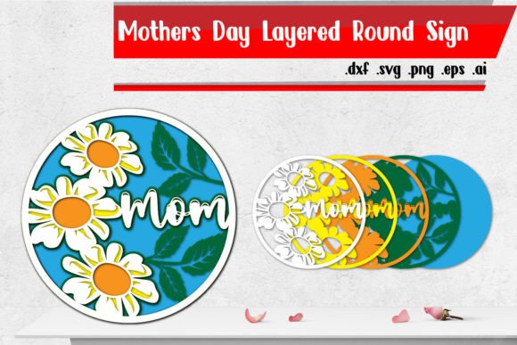 Graphic Design Asset Review: Mom Mothers Day Layered Round Sign for Crafts