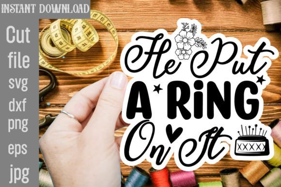 He Put a Ring on It SVG Cut File: A Versatile Design Asset for Crafts and Graphics