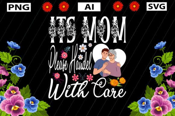 Its Mom Please Handle with Care: A Graphic Design Asset for Content Creators