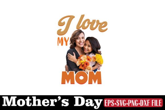 Mother’s Day Graphics for Crafts and Creative Branding