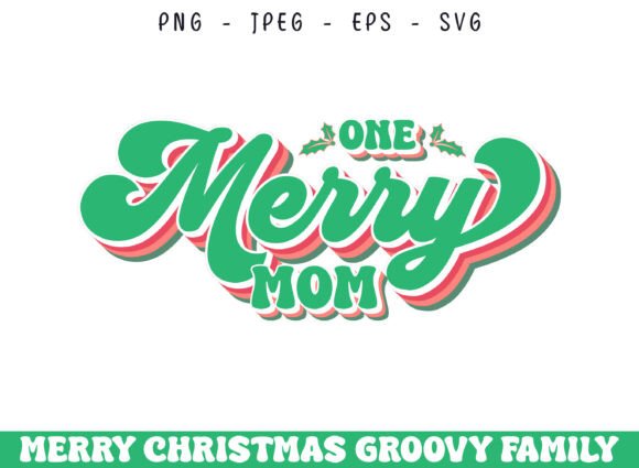 One Merry Mom Christmas Groovy Design Graphics and Crafts Review