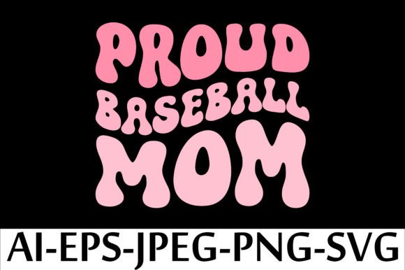 PROUD BASEBALL MOM. T-Shirt Design: A Versatile Graphic Asset for Crafts and Local Branding