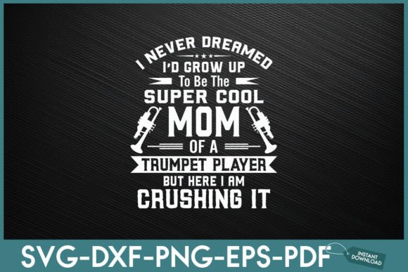 Super Cool Mom of a Trumpet Player Embroidery Review